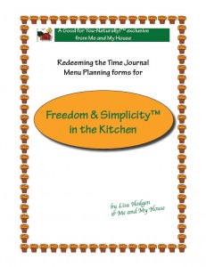 Freedom & Simplicity™ in the Kitchen Menu Planning ~ http://gfy.frommeandmyhouse.com